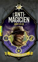 Couverture du livre « L'anti-magicien Tome 6 : Hors-la-loi » de Sebastien De Castell aux éditions Gallimard-jeunesse
