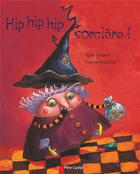 Couverture du livre « Hip hip hip sorcière ! » de Sylvie Poilleve et Virginie Fraboulet aux éditions Pere Castor