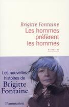 Couverture du livre « Les hommes préfèrent les hommes » de Brigitte Fontaine aux éditions Flammarion
