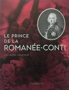 Couverture du livre « Le prince de la Romanée-Conti » de Laurens Delpech aux éditions Flammarion