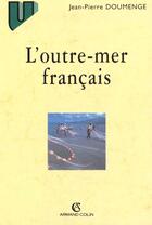 Couverture du livre « L'outre-mer français » de Doumenge/Faberon aux éditions Armand Colin