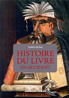 Couverture du livre « Histoire du livre en Occident (3e édition) » de Frederic Barbier aux éditions Armand Colin