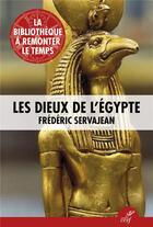 Couverture du livre « Les dieux de l'egypte ancienne » de Frederic Servajean aux éditions Cerf