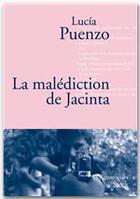 Couverture du livre « La malédiction de Jacinta » de Lucia Puenzo aux éditions Stock