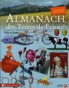 Couverture du livre « Almanach des terres de France (édition 2011) » de  aux éditions Presses De La Cite