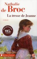 Couverture du livre « La tresse de Jeanne » de Nathalie De Broc aux éditions Presses De La Cite