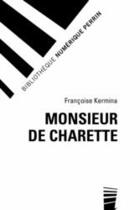 Couverture du livre « Monsieur de Charette » de Francoise Kermina aux éditions Perrin