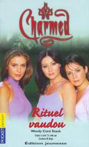 Couverture du livre « Charmed t.5 ; rituel vaudou » de Wendy Corsi Staub aux éditions Pocket Jeunesse