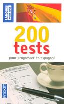 Couverture du livre « 200 tests pour progesser - espagnol » de Chapron/Gerboin aux éditions Langues Pour Tous