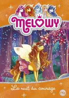 Couverture du livre « Mélowy t.3 ; la nuit du courage » de Danielle Star aux éditions Pocket Jeunesse