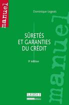 Couverture du livre « Droit civil ; sûretés et garanties du crédit (9e édition) » de Dominique Legeais aux éditions Lgdj