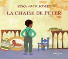 Couverture du livre « La chaise de peter » de Ezra Jack Keats aux éditions Didier Jeunesse