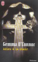 Couverture du livre « Adieu a la chair » de Gemma O'Connor aux éditions J'ai Lu