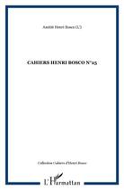 Couverture du livre « Cahiers henri bosco n 25 » de Amitie Henri Bosco ( aux éditions L'harmattan