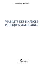 Couverture du livre « Viabilité des finances publiques marocaines » de Mohamed Karim aux éditions L'harmattan