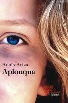 Couverture du livre « Aplonqua » de Anais Ariza aux éditions Edilivre