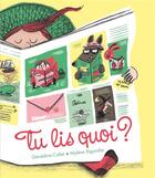 Couverture du livre « Tu lis quoi ? » de Geraldine Collet et Mylene Rigaudie aux éditions Glenat Jeunesse