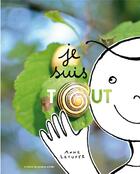 Couverture du livre « Je suis tout » de Anne Letuffe aux éditions Atelier Du Poisson Soluble