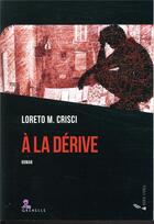 Couverture du livre « À la dérive » de M.Crisci Loreto aux éditions Gremese
