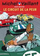 Couverture du livre « Michel Vaillant Tome 3 : Le circuit de la peur » de Jean Graton aux éditions Graton