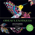 Couverture du livre « Oiseaux exotiques ; bloc de coloriage ; black premium » de  aux éditions Marabout