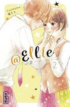 Couverture du livre « @ellie #je n'ai pas besoin de petit ami t.2 » de Momo Fuji aux éditions Kana