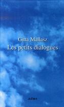 Couverture du livre « Les petits dialogues ; coffret 4 tomes (édition 2007) » de Gitta Mallasz aux éditions Aubier