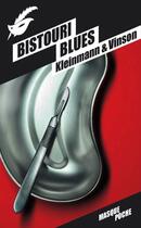 Couverture du livre « Bistouri blues » de Philippe Kleinmann et Vinson-S aux éditions Le Masque