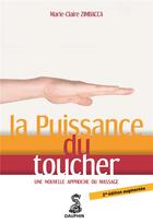 Couverture du livre « Puissance du toucher » de Marie-Claire Zimbacca aux éditions Dauphin