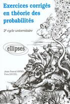 Couverture du livre « Exercices corriges en theorie des probabilites » de Ansel/Ducel aux éditions Ellipses