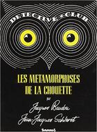 Couverture du livre « Les metamorphoses de la chouette » de Baudou et Schleret aux éditions Futuropolis