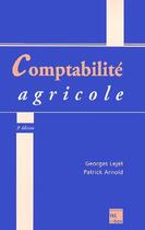 Couverture du livre « Comptabilite agricole - conforme au plan comptable agricole du 2 janvier 1987 » de Lejet Georges aux éditions Tec Et Doc