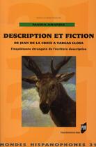 Couverture du livre « Description et fiction de Jean de la Croix à Vargas Llosa ; l'inquiétante étrangeté de l'écriture descriptive » de Pur aux éditions Pu De Rennes