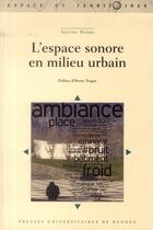Couverture du livre « L'espace sonore en milieu urbain » de Solene Marry aux éditions Pu De Rennes
