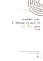 Couverture du livre « L'homosexualité en Afrique t.1 » de  aux éditions Connaissances Et Savoirs