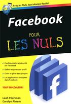 Couverture du livre « Facebook pour les nuls » de Leah Pearlman aux éditions First