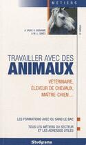 Couverture du livre « Travailler avec des animaux (6e édition) » de Auriane Vigny aux éditions Studyrama
