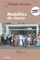 Couverture du livre « Politique africaine n-159. classes sociales et migrations » de Bonnet Et Grysole aux éditions Karthala