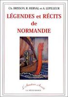 Couverture du livre « Legendes et recits de normandie (ae) » de  aux éditions La Decouvrance
