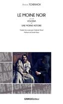 Couverture du livre « Le moine noir : Volodia ; une morne histoire » de Anton Tchekhov aux éditions Ginkgo