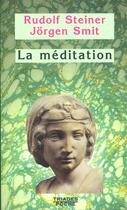 Couverture du livre « Meditation » de Rudolf Steiner aux éditions Triades