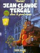 Couverture du livre « Jean-Claude Tergal T.2 ; attend le grand amour » de Tronchet aux éditions Fluide Glacial