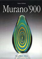 Couverture du livre « Murano'900 » de Franco Deboni aux éditions Amateur