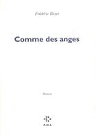 Couverture du livre « Comme des anges » de Frederic Boyer aux éditions P.o.l