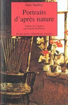 Couverture du livre « Portraits d'apres nature » de Jane Smiley aux éditions Rivages