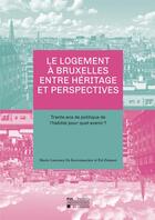 Couverture du livre « Logement a bruxelles entre heritage et perspectives - trente ans de politique de l'habitat pour quel » de Zimmer aux éditions Pu De Louvain