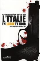 Couverture du livre « L'Italie en jaune et noir ; la littérature policière de 1990 à nos jours » de Maria Pia De Paulis-Dalembert aux éditions Presses De La Sorbonne Nouvelle