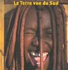 Couverture du livre « La terre vue du sud » de  aux éditions Olizane