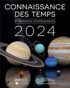 Couverture du livre « Connaissance des temps 2024 : Ephemerides astronomiques » de Imcce Observatoire De Paris aux éditions Imcce