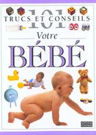 Couverture du livre « Votre bébé » de  aux éditions Mango